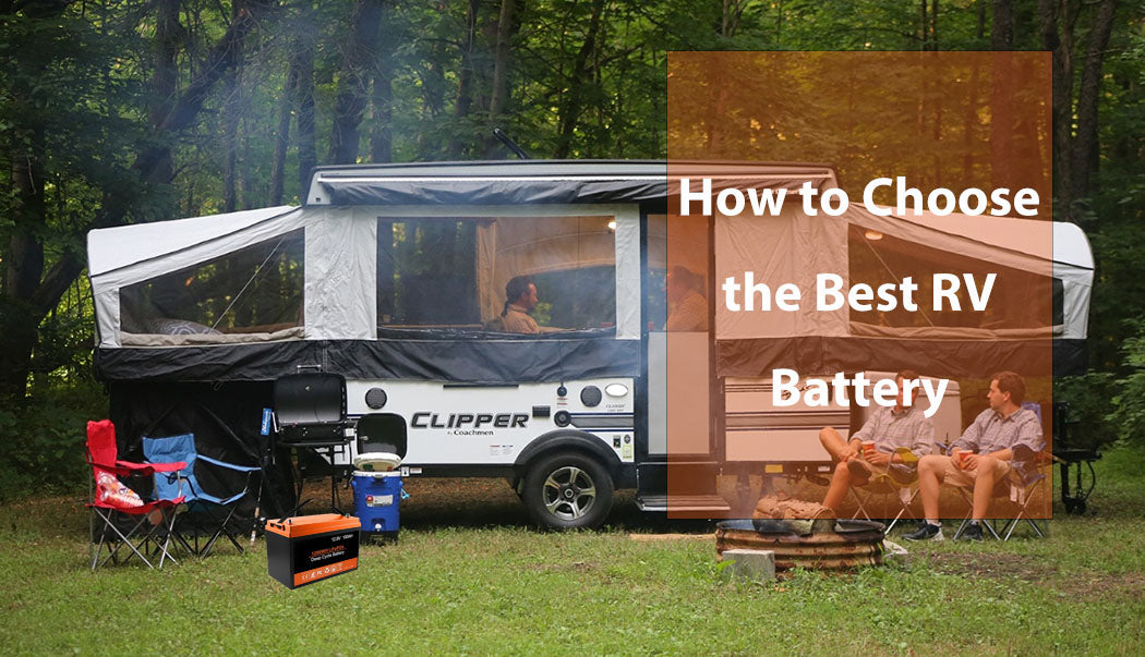 How to Choose the Best RV Battery