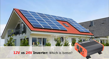 12V vs 24V Inverter：Which is Better for My Solar System?