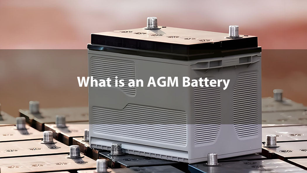 What is an AGM Battery