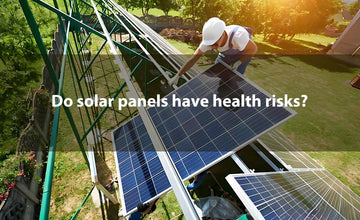 do solar panels have health risks